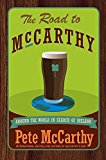 Book The Road to McCarthy: Around the World in Search of Ireland free