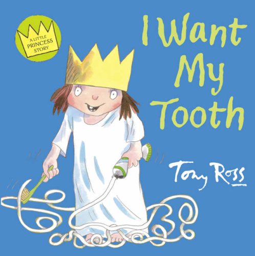 Book I Want My Tooth (Little Princess) free