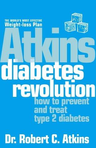 Book Atkins Diabetes Revolution : Control Your Carbs to Prevent and Manage Type 2 Diabetes free