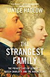 Book The Strangest Family: George III's Extraordinary Experiment in Domestic Happiness. by Janice Hadlow free
