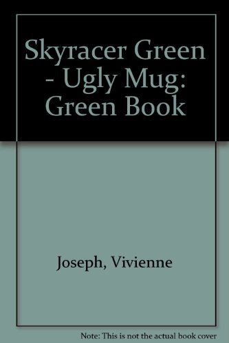 Book Skyracer Green – Ugly Mug: Engaging guided reading for year 6. free