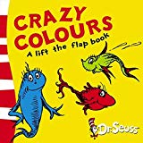 Book Crazy Colours: A Lift-the-flap Book (Dr Seuss Lift the Flap) free