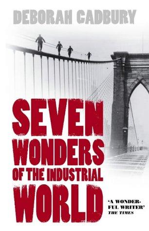 Book Seven Wonders of the Industrial World free