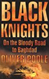 Book Black Knights: On the Bloody Road to Baghdad free