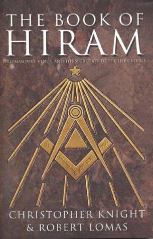 Book The Book of Hiram: Freemasonry, Venus and the Secret Key to the Life of Jesus free