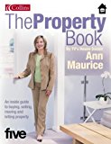 Book The Property Book: An Inside Guide To Buying, Selling, Moving And Letting Property free