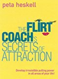 Book The Flirt Coach's Secrets of Attraction: Develop Irresistible Pulling Power in all Areas of Your Life! free