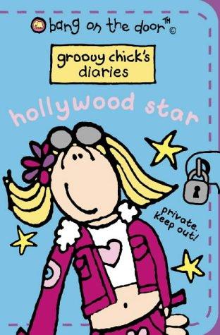 Book Hollywood Star (Groovy Chick's Diaries) free