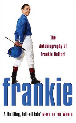 Book Frankie: The Autobiography of Frankie Dettori free