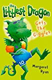 Book The Littlest Dragon Gets the Giggles (Roaring Good Reads) free