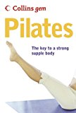 Book Collins Gem Pilates: The Key to a Strong Supple Body free