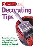 Book Decorating Tips: Essential Advice On Everything from Wallpapering to Sanding and Beyond (Collins Gem) free