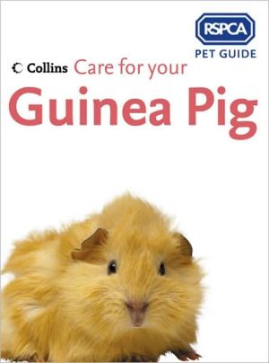 Book Care for Your Guinea Pig (RSPCA Pet Guides) free