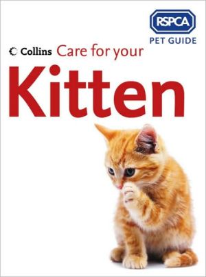 Book Care for Your Kitten (RSPCA Pet Guides) free