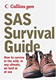 Book SAS Survival Guide: How To Survive Anywhere, On Land Or At Sea (Collins Gem Ser) free