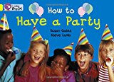 Book How to Have a Party (Collins Big Cat) free