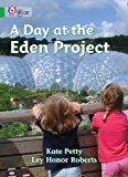 Book A Day at the Eden Project (Collins Big Cat) free