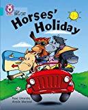 Book Horses' Holiday (Collins Big Cat) free