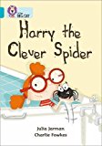 Book Harry the Clever Spider (Collins Big Cat) free