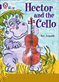 Book Hector and the Cello (Collins Big Cat) free