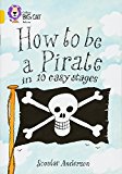 Book How to be a Pirate in 10 Easy Stages (Collins Big Cat) free