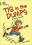 Book Tig in the Dumps (Collins Big Cat) free
