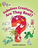 Book Fabulous Creatures: Are they Real? (Collins Big Cat) free