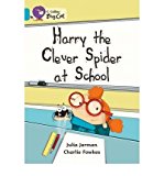 Book Harry the Clever Spider at School (Collins Big Cat) free