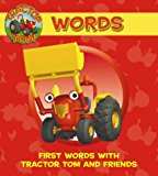 Book Words: First Words with Tractor Tom and Friends: Words on the Farm (Tractor Tom) free