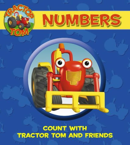 Book Numbers: Count with Tractor Tom and Friends: Count with Tom (Tractor Tom) free