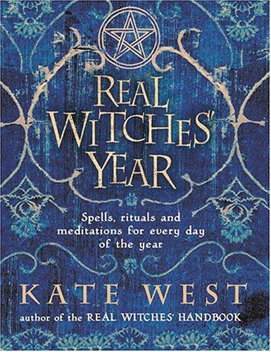 Book The Real Witches' Year: Spells, Rituals And Meditations For Every Day Of The Year free