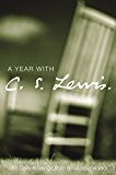 Book A Year With C. S. Lewis : 365 Daily Readings from His Classic Works free