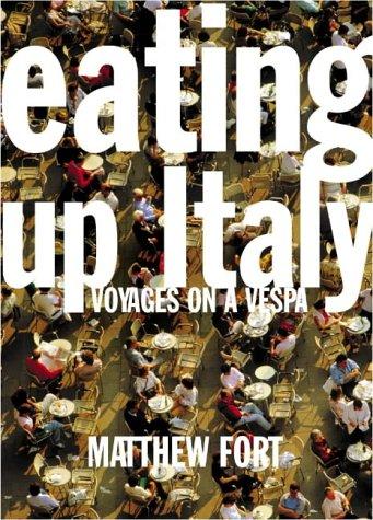 Book Eating Up Italy : Voyages on a Vespa free
