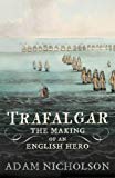 Book Men of Honour : Trafalgar and the Making of the English Hero free