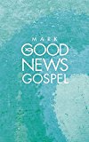 Book Bible Gospel According to St. Mark (Good News Bible) free