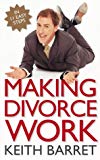 Book Making Divorce Work : In 9 Easy Steps free