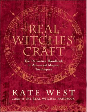 Book The Real Witches’ Craft: Magical Techniques and Guidance for a Full Year of Practising the Craft free