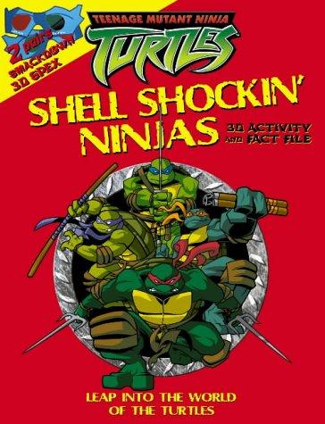 Book Shell Shockin' Ninjas: 3D Activity and Fact File ( " Teenage Mutant Ninja Turtles " ) free