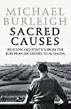 Book Sacred causes: religion and politics from the European dictators to Al Qaeda free