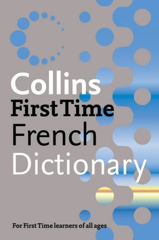 Book Collins First Time French Dictionary free