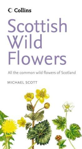 Book Scottish Wild Flowers (collins Complete Photo Guides) free
