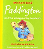 Book Paddington and the Disappearing Sandwich free