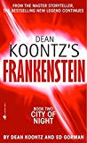 Book DEAN KOONTZ'S FRANKENSTEIN - Book Two - City of Night free Book DEAN KOONTZ'S FRANKENSTEIN - Book Two - City of Night free