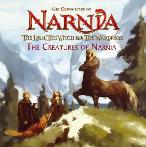 Book The Chronicles of Narnia - the Lion The Witch and the Wardrobe - the Creatures of Narnia free
