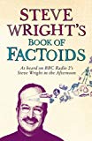Book Steve Wright's Book of Factoids: As Heard on BBC Radio 2's Steve Wright in the Afternoon free