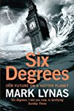 Book Six Degrees: Our Future on a Hotter Planet free
