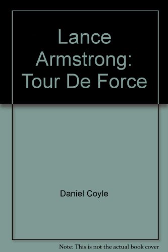 Book Lance Armstrong: Tour De Force free