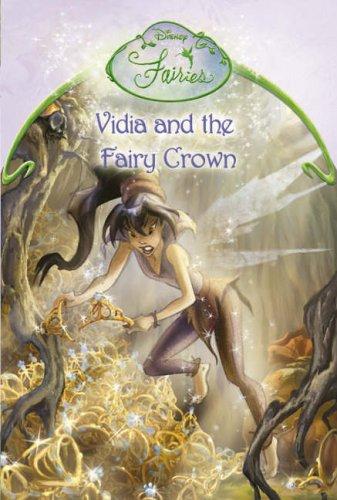 Book Vidia and the Fairy Crown: Chapter Book (Disney Fairies) free