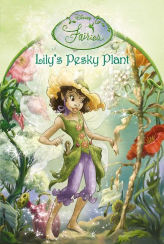 Book Lily's Pesky Plant: Chapter Book (Disney Fairies) free