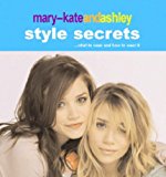 Book Mary-kate And Ashley Style Secrets free